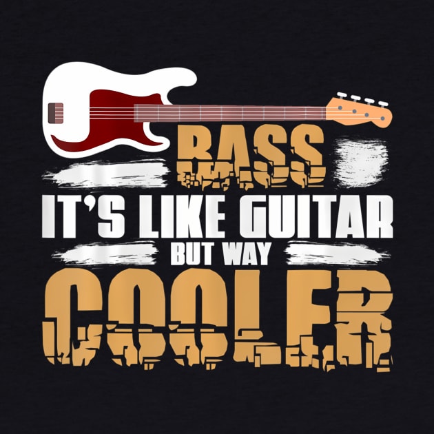Bass Its Like Guitar But Way Cooler Bass Guitar by mccloysitarh